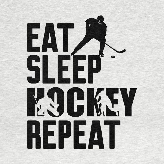 Eat Sleep Hockey Repeat by Work Memes